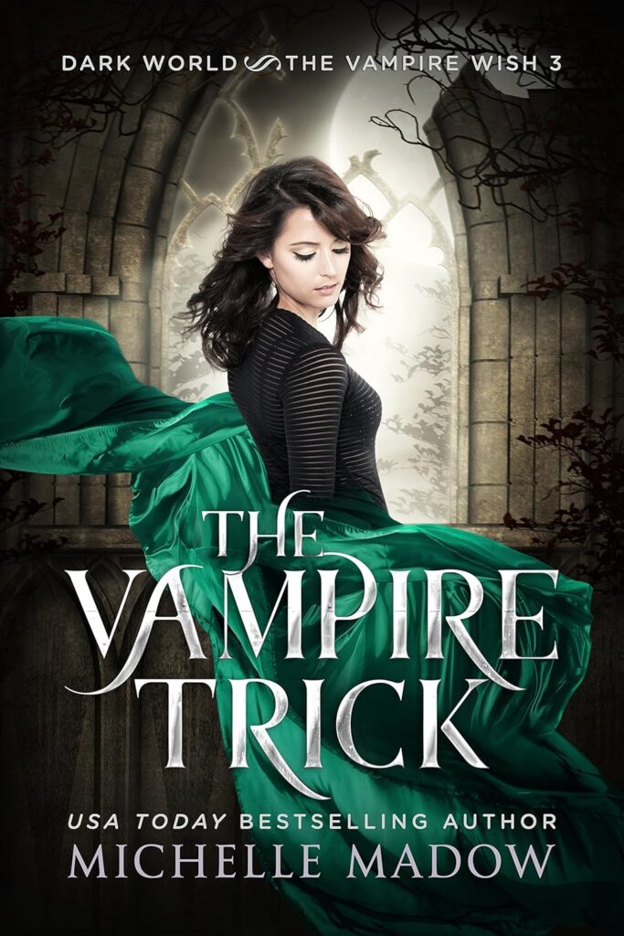 The Vampire Trick (Dark World: The Vampire Wish Book 3)