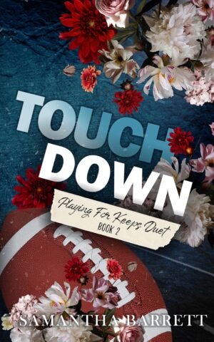 Touchdown (Playing For Keeps Series Book 2)