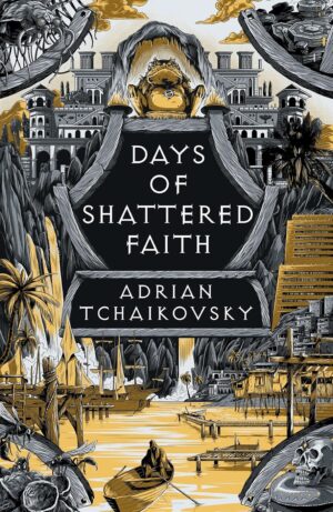 Days of Shattered Faith (The Tyrant Philosophers Book 3)