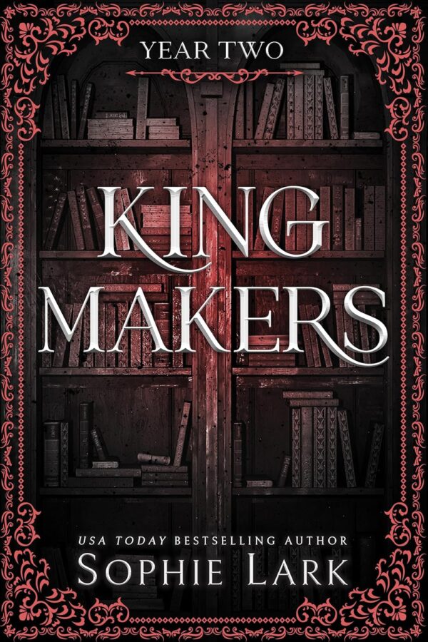 Kingmakers: Year Two (Kingmakers Book 2)