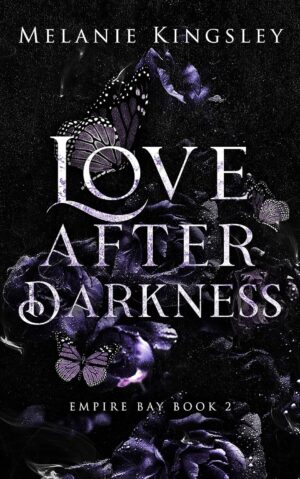 Love After Darkness (Empire Bay Book 2)