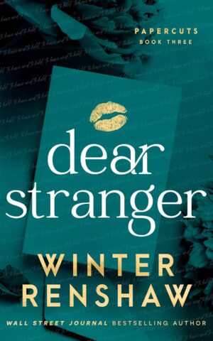 Dear Stranger (Paper Cuts Book 3)