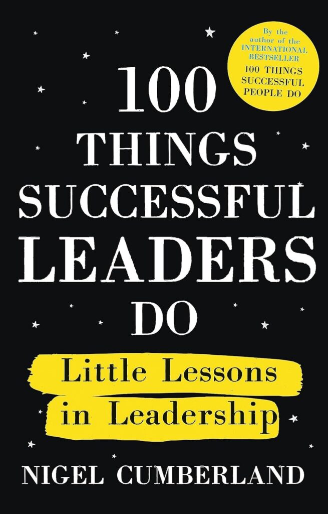 100Things Successful Leaders Do: Little lessons in leadership