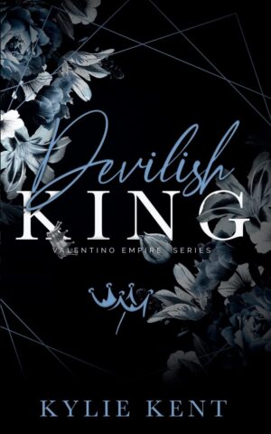 Devilish King (Valentino Empire Book 1)