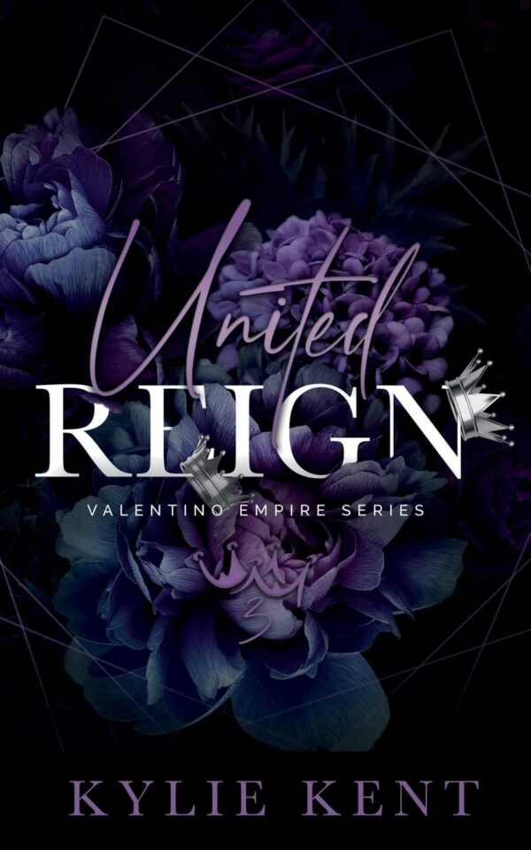 United Reign (Valentino Empire Book 3)