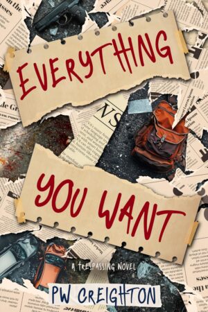 Everything You Want (Trespassing Book 5)