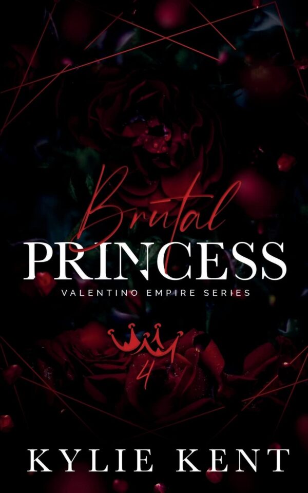 Brutal Princess (Valentino Empire Book 4)