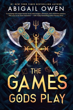 The Games Gods Play (The Crucible Book 1)