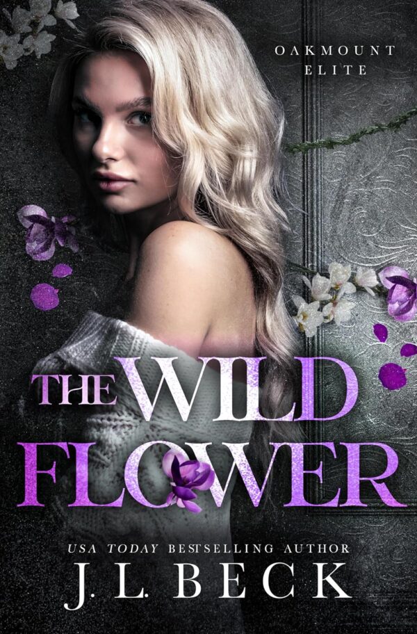 The Wildflower (Oakmount Elite Book 2)