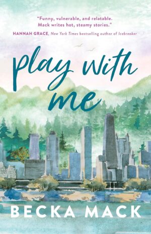 Play With Me (Playing For Keeps Book 2)