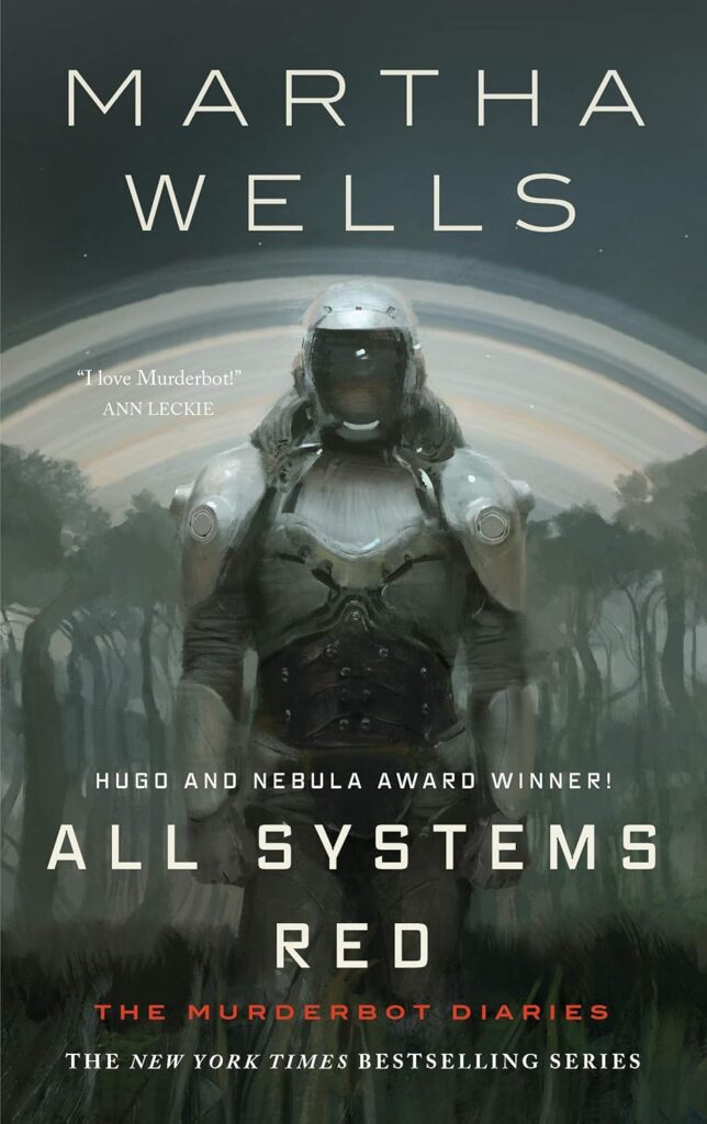 All Systems Red (The Murderbot Diaries Book 1)