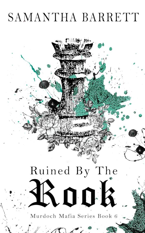 Ruined By The Rook (The Murdoch Mafia Series Book 6)