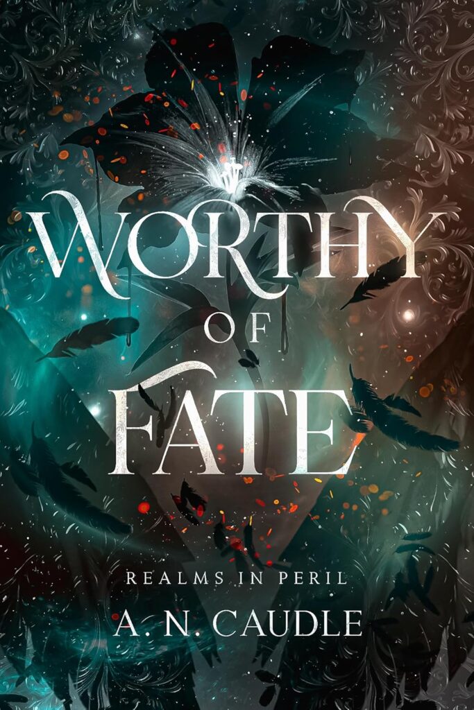 Worthy of Fate (Realms In Peril Book 1)