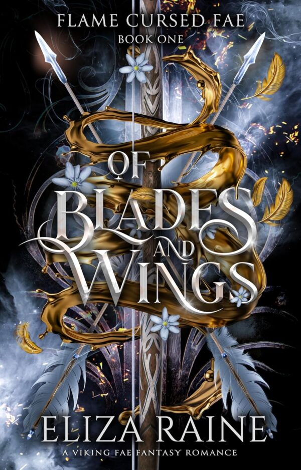 Of Blades and Wings (Flame Cursed Fae Book 1)