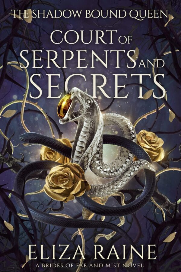 Court of Serpents and Secrets (The Shadow Bound Queen Book 4)