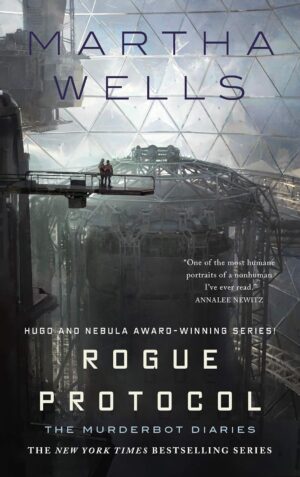 Rogue Protocol (The Murderbot Diaries Book 3)