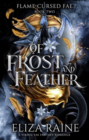 Of Frost and Feather (Flame Cursed Fae Book 2)