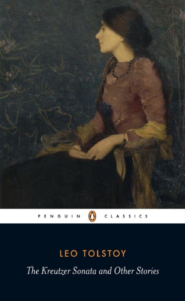 The Kreutzer Sonata and Other Stories (Penguin Classics)