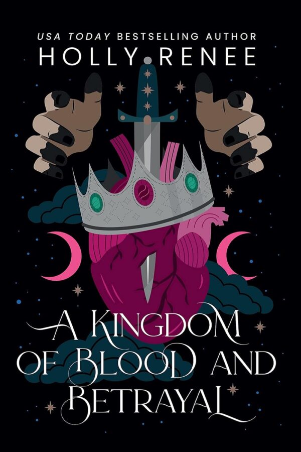 A Kingdom of Blood and Betrayal (Stars and Shadows Book 2)