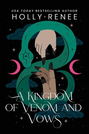 A Kingdom of Venom and Vows (Stars and Shadows Book 3)