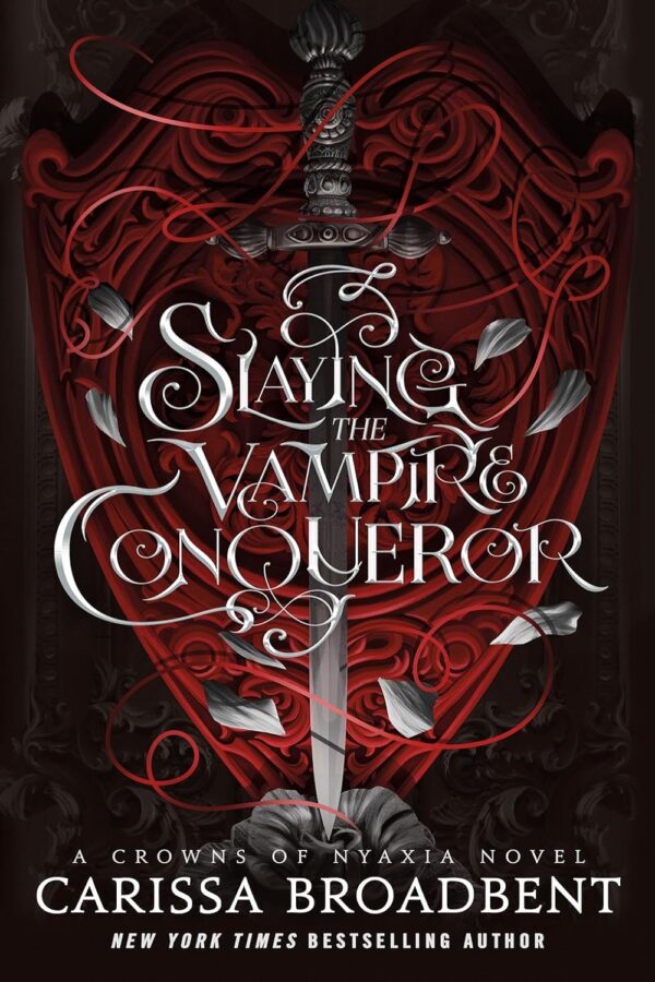 Slaying the Vampire Conqueror (A Crowns of Nyaxia Novel)