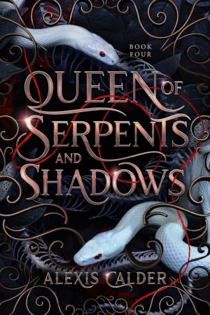 Queen of Serpents and Shadows (Blood and Salt Book 4)