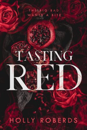 Tasting Red: A Spicy Red Riding Hood Retelling (The Lost Girls Book 1)