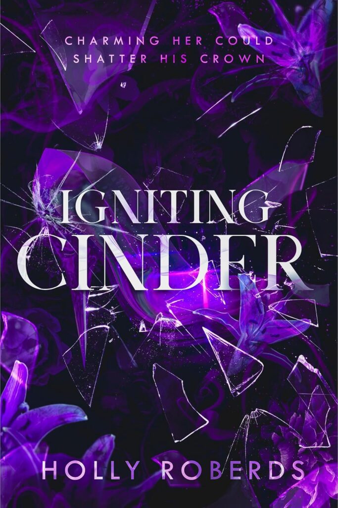 Igniting Cinder: A Spicy Cinderella Retelling (The Lost Girls Book 3)