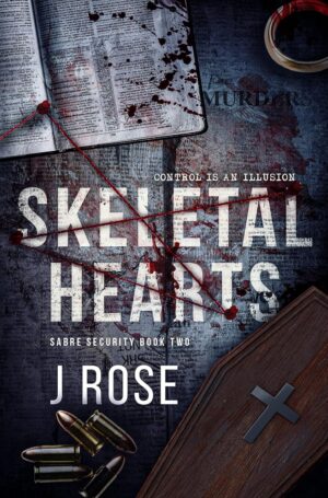 Skeletal Hearts (Sabre Security Book 2)