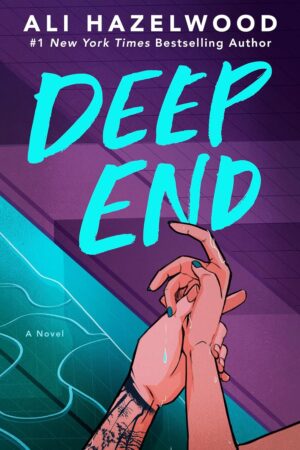 Deep End BY Ali Hazelwood’s کتاب پایان عمیق اثر علی هیزلوود